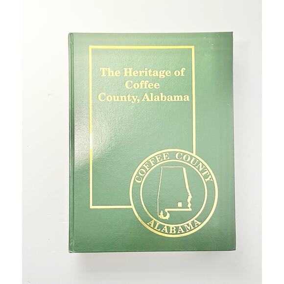 2002 “The Heritage of Coffee County Alabama” Genealogy & History Hardback 1st Ed - Picture 2 of 10